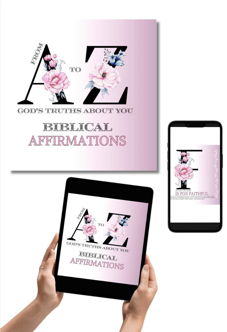 Biblical Affirmations Ebook: Inspirational Devotional for Women (A-Z Affirmations) Printable PDF
