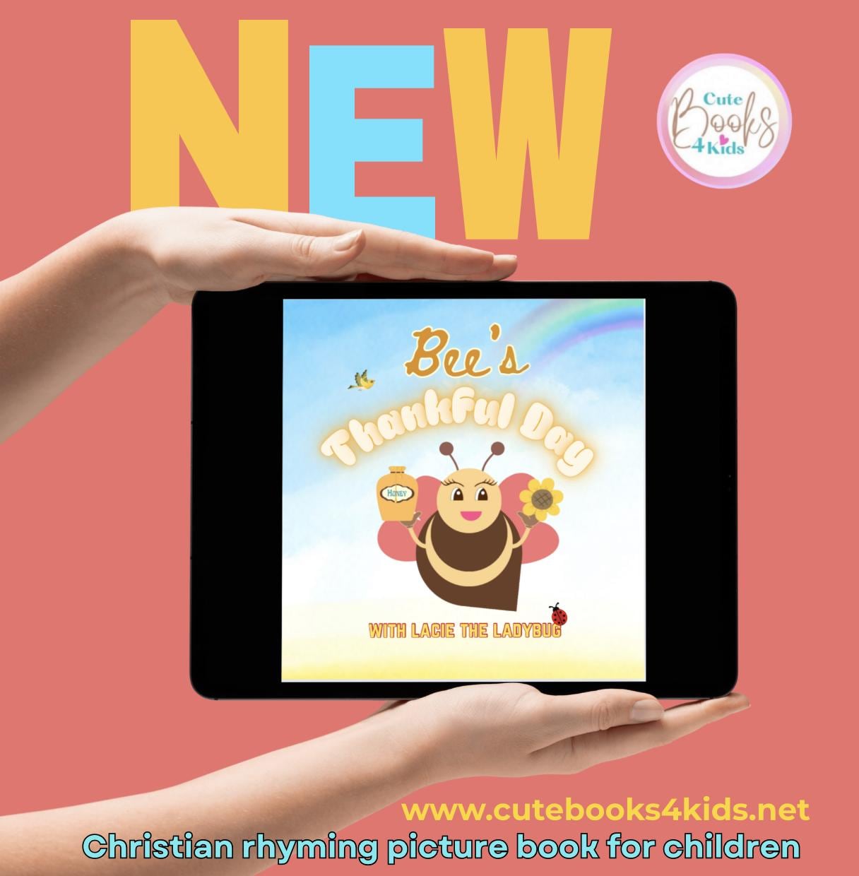 Bee's Thankful Day: Rhyming Christian Ebook for Kids (Digital Download)